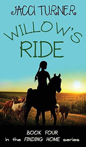 Willow's Ride (Finding Home, Band 4)