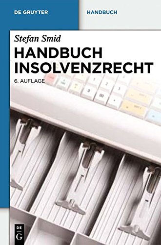 Handbuch Insolvenzrecht (De Gruyter Handbuch)