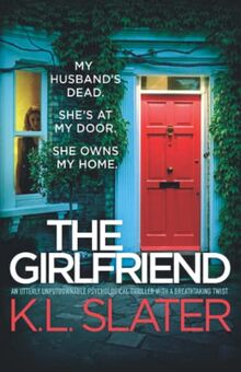 The Girlfriend: An utterly unputdownable psychological thriller with a breathtaking twist