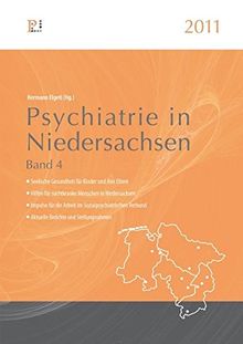 Psychiatrie in Niedersachsen 2011: Band 4