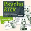 Psycho Kick: Das reflexive Interaktionsspiel für Jugendliche und Erwachsene