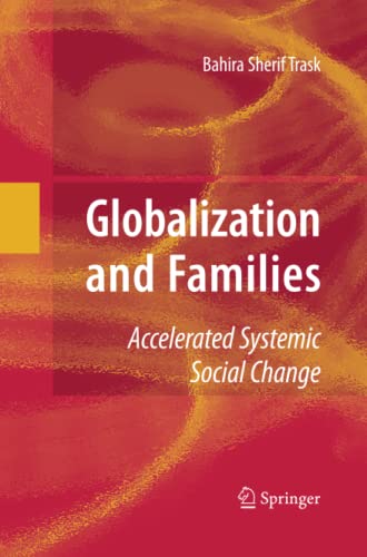 Globalization and Families: Accelerated Systemic Social Change