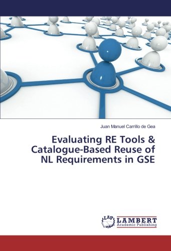 Evaluating RE Tools & Catalogue-Based Reuse of NL Requirements in GSE
