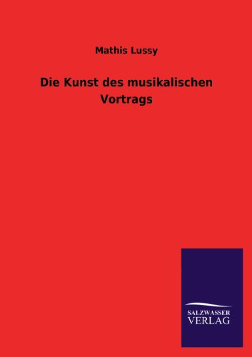 Die Kunst des musikalischen Vortrags