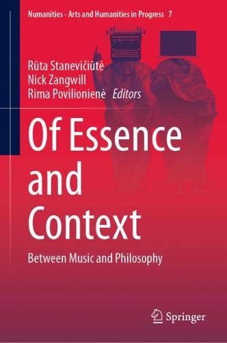 Of Essence and Context: Between Music and Philosophy (Numanities - Arts and Humanities in Progress, Band 7)