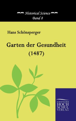 Garten der Gesundheit (1487) (Historical Science)