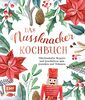 Das Nussknacker-Kochbuch: Märchenhafte Rezepte und Geschichten zum Genießen und Träumen