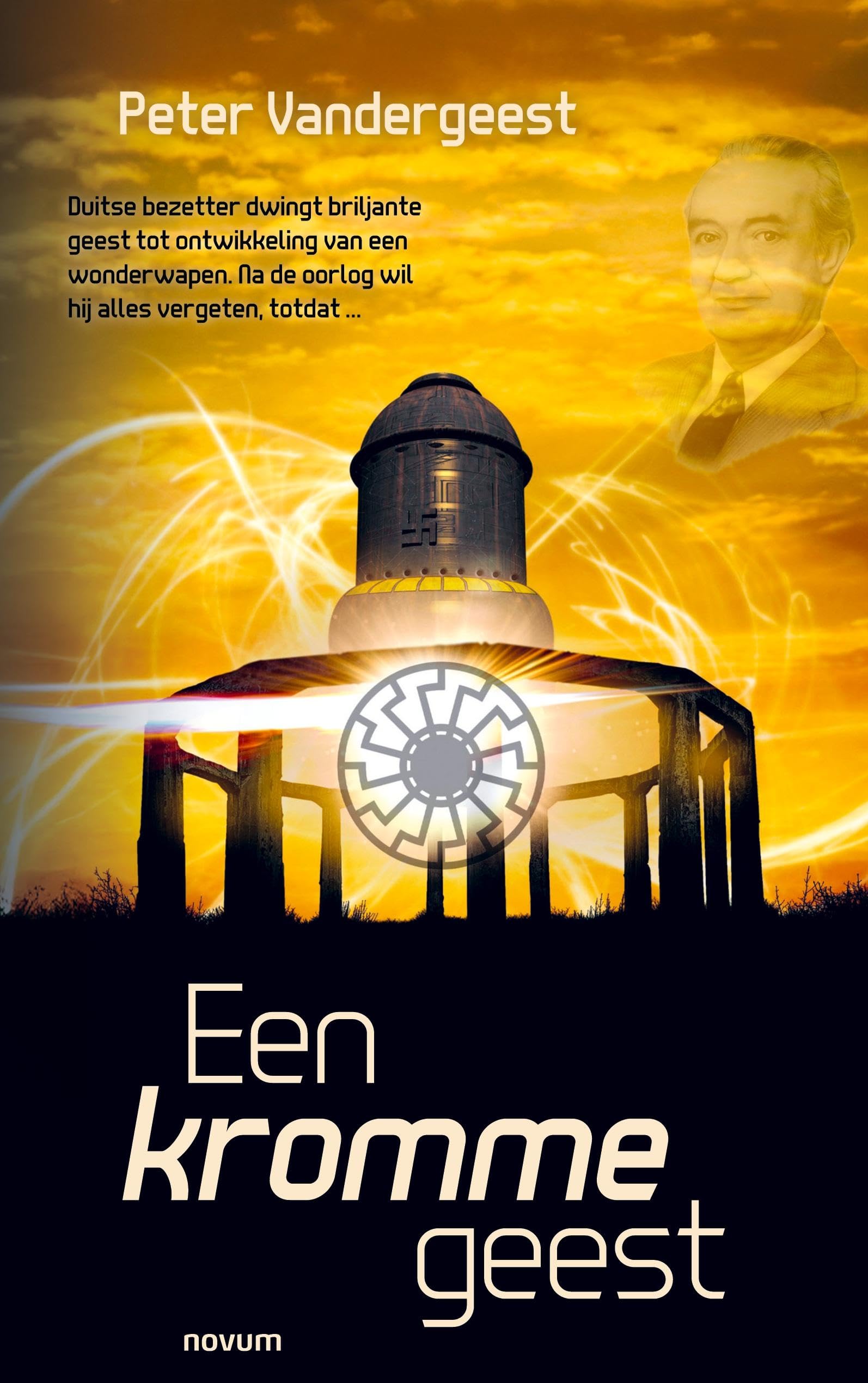 Een kromme geest: Duitse bezetter dwingt briljante geest tot ontwikkeling van een wonderwapen. Na de oorlog wil hij alles vergeten, totdat...