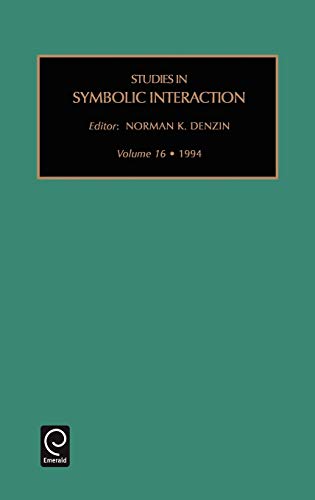 Stud Sym Inter V16 (Studies in Symbolic Interaction, Band 16)