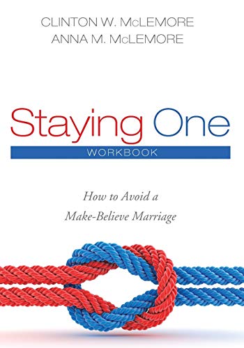 Staying One: How to Avoid a Make-Believe Marriage: Workbook