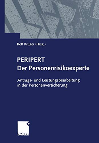 Peripert Der Personenrisikoexperte: Antrags- und Leistungsbearbeitung in der Personenversicherung