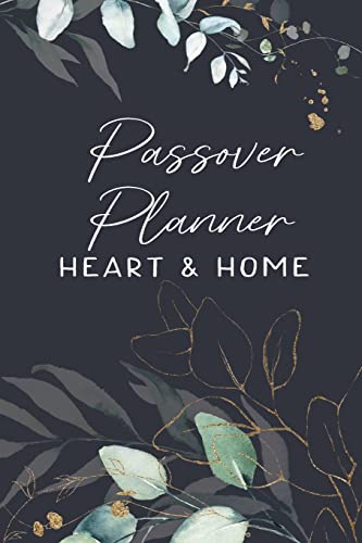 Passover Planner: Heart and Home Planner for Unleavened Bread