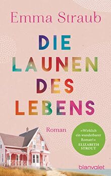 Die Launen des Lebens: Roman