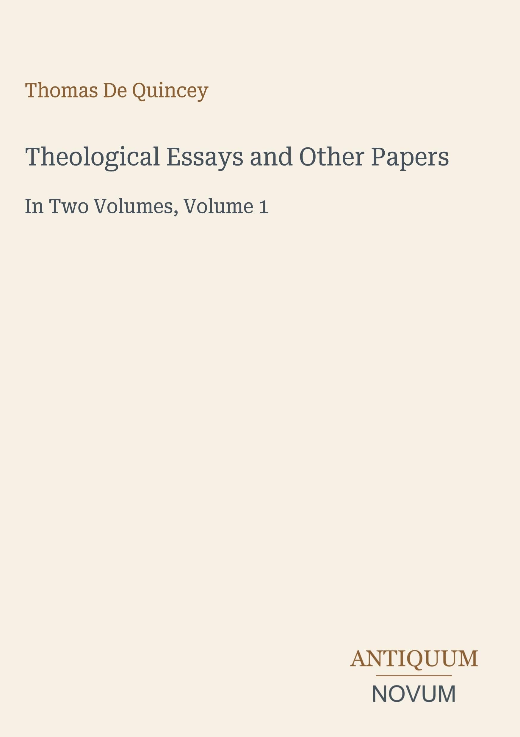 Theological Essays and Other Papers