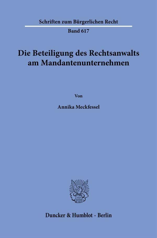 Die Beteiligung des Rechtsanwalts am Mandantenunternehmen