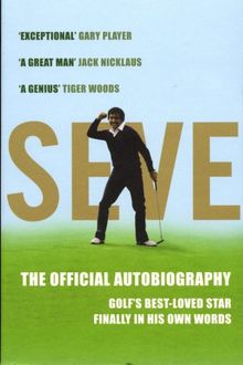 Seve: The Official Autobiography
