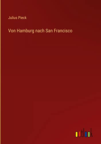 Von Hamburg nach San Francisco