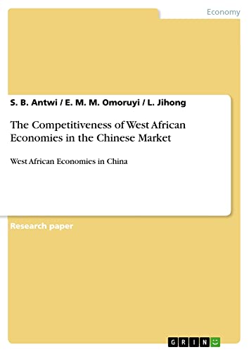 The Competitiveness of West African Economies in the Chinese Market: West African Economies in China