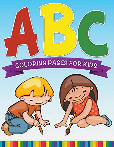 ABC Coloring Pages For Kids: Super Fun Edition