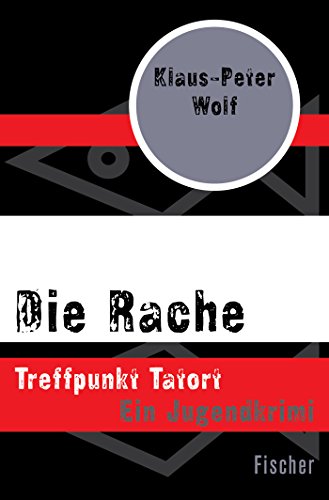 Die Rache: Treffpunkt Tatort
