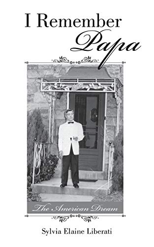 I Remember Papa: The American Dream