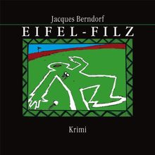Eifel-Filz (ungekürzte Lesung auf 1 MP3-CD) Autorenlesung