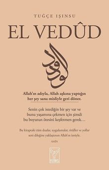 El Vedüd: Allahin adiyla, Allah askina yaptigin her sey sana misliyle geri döner