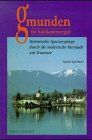 Gmunden, Historische Spaziergänge durch die malerische Kurstadt am Traunsee | Buch | Zustand akzeptabel