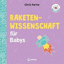 Baby-Universität - Raketenwissenschaft für Babys