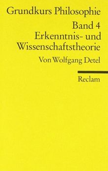 Grundkurs Philosophie / Erkenntnis- und Wissenschaftstheorie: BD IV