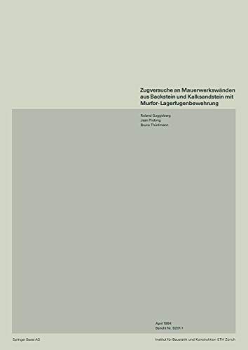 Zugversuche an Mauerwerkswänden aus Backstein und Kalksandstein mit Murfor-Lagerfugenbewehrung (Institut für Baustatik. Versuchsberichte)