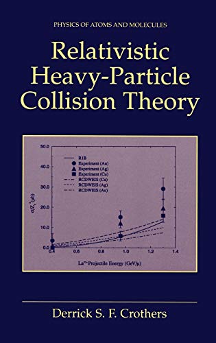Relativistic Heavy-Particle Collision Theory (Physics of Atoms and Molecules)