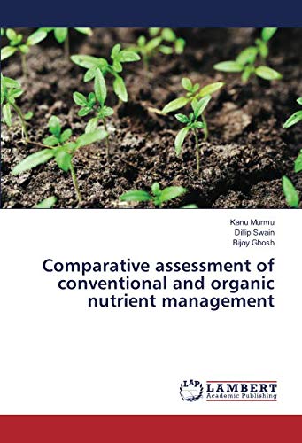 Comparative assessment of conventional and organic nutrient management