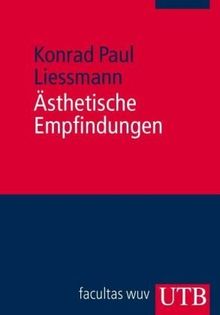 Ästhetische Empfindungen: Eine Einführung