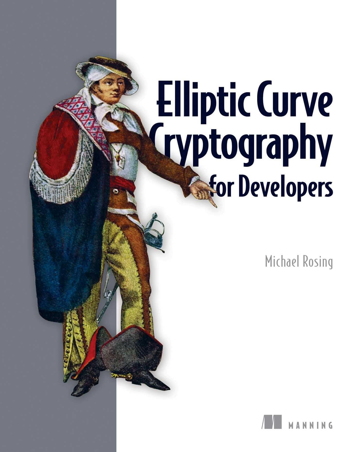 Michael Rosing Elliptic Curve Cryptography For Developers