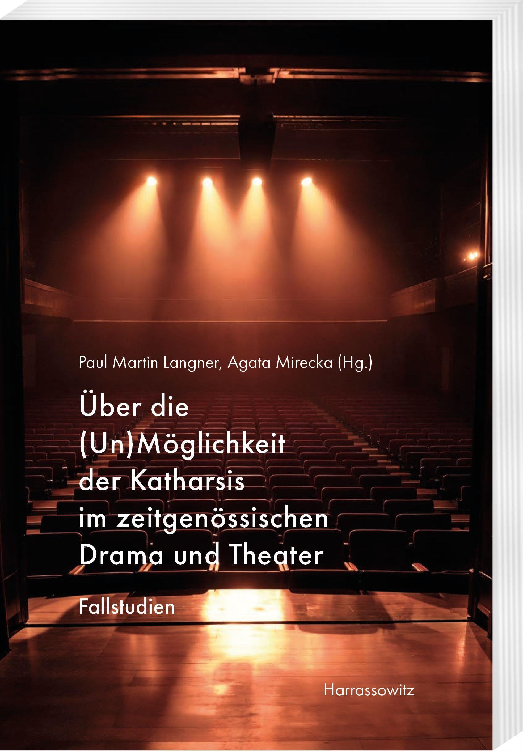 Über die (Un)Möglichkeit der Katharsis im zeitgenössischen Drama und Theater: Fallstudien