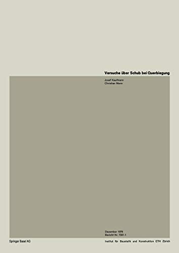 Versuche über Schub und Querbiegung (Institut für Baustatik. Versuchsberichte)