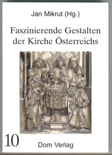 Faszinierende Gestalten der Kirche Österreichs