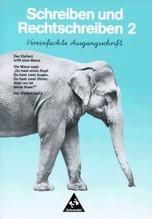 Schreiben und Rechtschreiben 2. Schuljahr. Vereinfachte Ausgangsschrift. Arbeitsheft. Texte und Übungen