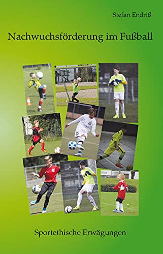 Nachwuchsförderung im Fußball: Sportethische Erwägungen