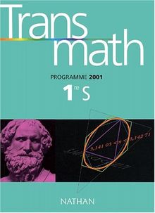 Transmath 1re S : livre de l'élève