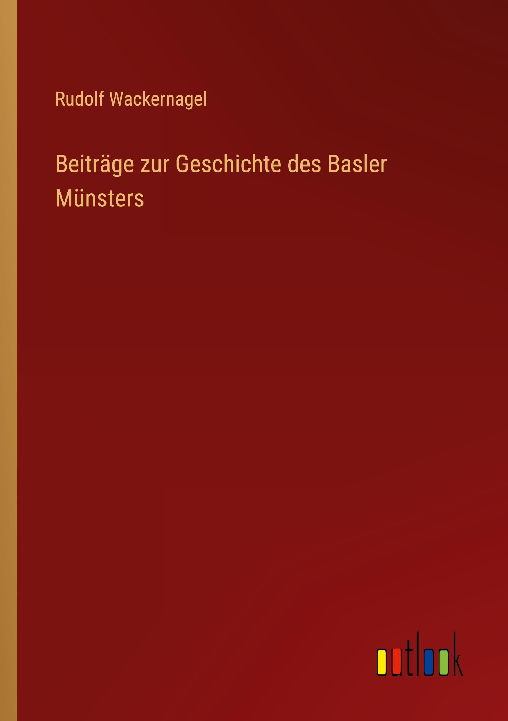Beiträge zur Geschichte des Basler Münsters