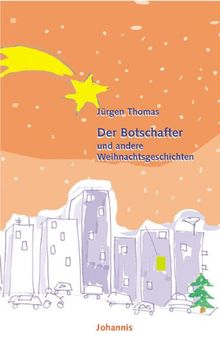Der Botschafter. und andere Weihnachtsgeschichten