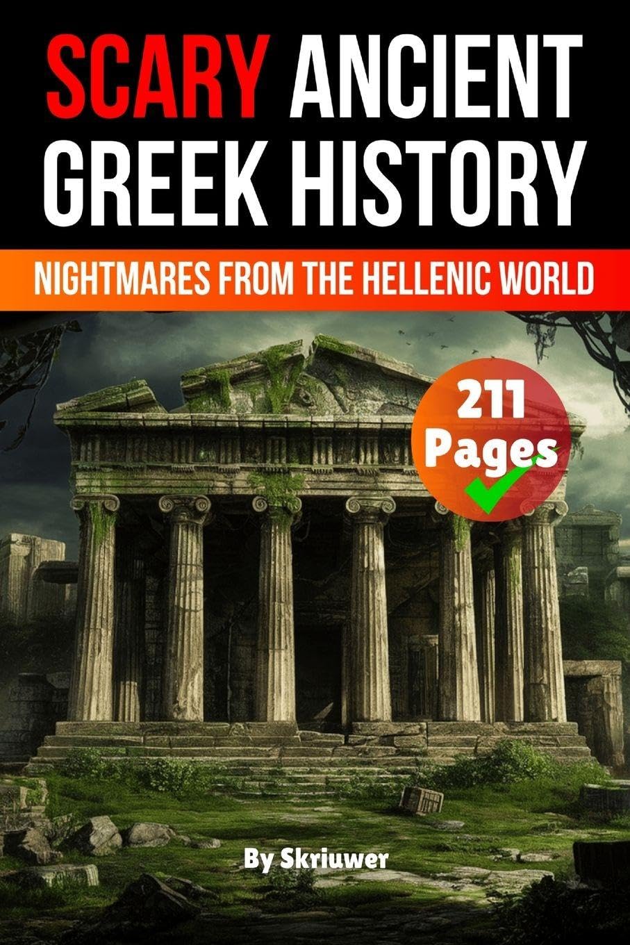 Scary Ancient Greek History Facts: Nightmares from the Hellenic World (Pocketbook Edition)