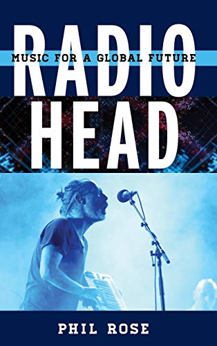 Radiohead (Tempo a Rowman & Littlefield Music Series on Rock, Pop, and Culture)