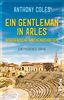 Ein Gentleman in Arles – Mörderische Machenschaften: Ein Provence-Krimi (Peter-Smith-Reihe, Band 1)