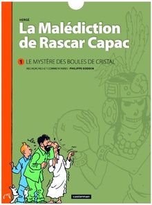 La malédiction de Rascar Capac. Vol. 1. Le mystère des boules de cristal
