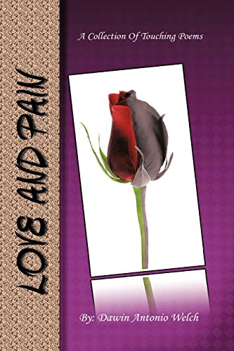 Love And Pain: A Collection Of Touching Poems