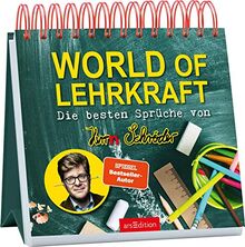 World of Lehrkraft. Die besten Sprüche von Herrn Schröder