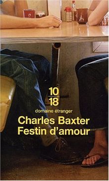 Festin d'amour von Charles Baxter | Buch | Zustand gut